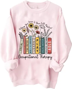 Occupational Therapy Sweatshirt Special Education Oversized Crewneck Sweatshirt Teacher Gifts